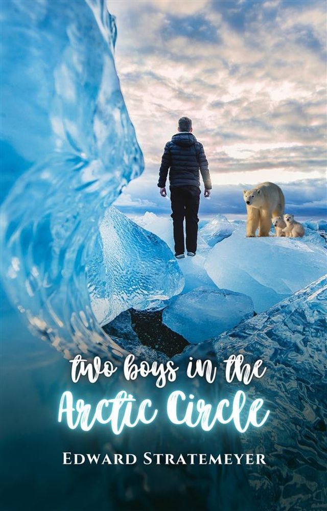  Two boys in the Arctic Circle(Kobo/電子書)