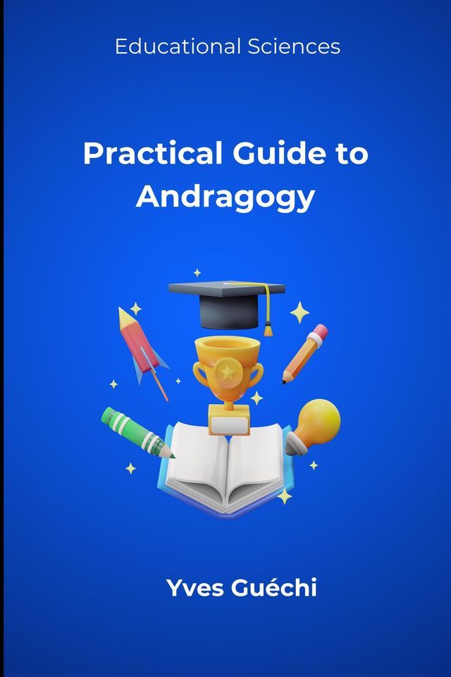  Practical Guide to Andragogy(Kobo/電子書)