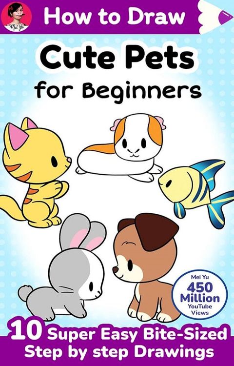 How to Draw Cute Pets for Beginners(Kobo/電子書)