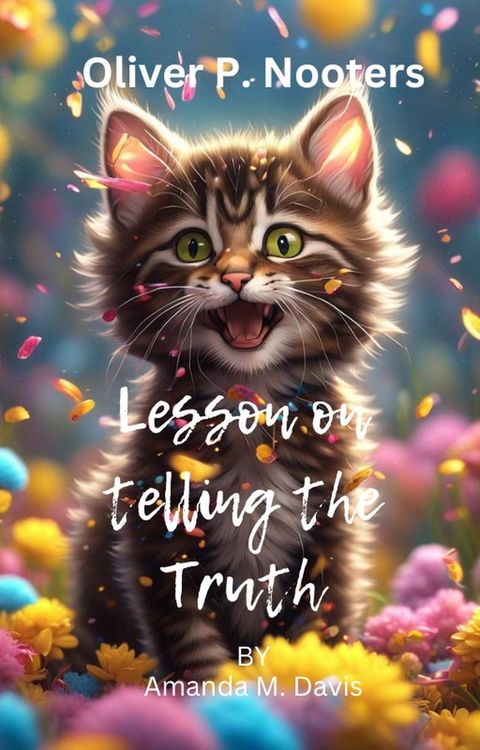 Oliver P. Nooters Lesson on Telling the Truth(Kobo/電子書)