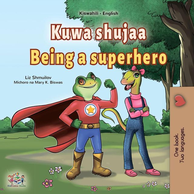  Kuwa shujaa Being a Superhero(Kobo/電子書)