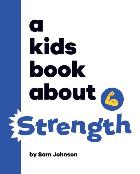 A Kids Book About Strength(Kobo/電子書)