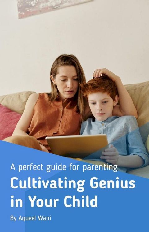 Cultivating Genius in Your Child(Kobo/電子書)