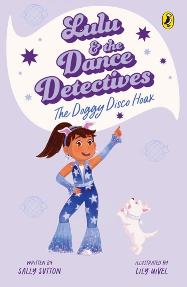  Lulu and the Dance Detectives #3: The Doggy Disco Hoax(Kobo/電子書)