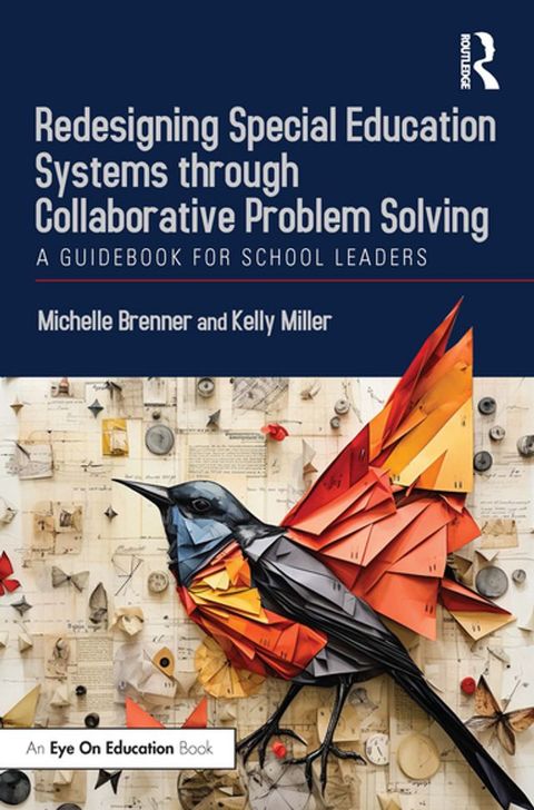 Redesigning Special Education Systems through Collaborative Problem Solving(Kobo/電子書)