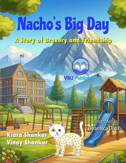 Nacho’s Big Day: A Story of Bravery and Friendship(Kobo/電子書)