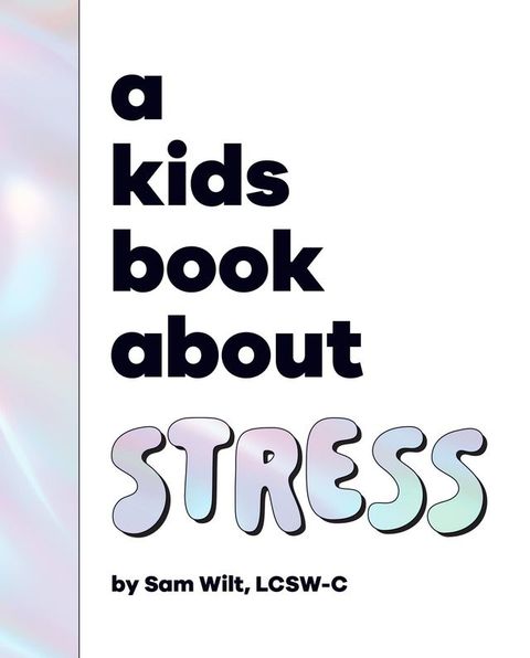 A Kids Book About Stress(Kobo/電子書)