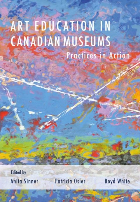 Art Education in Canadian Museums(Kobo/電子書)