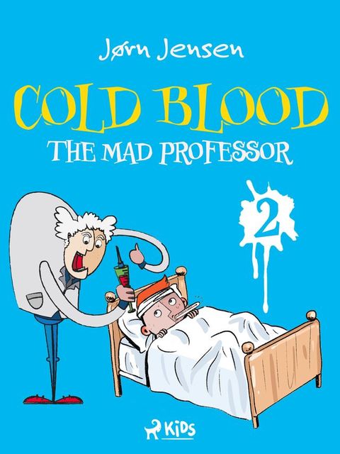 Cold Blood 2 - The Mad Professor(Kobo/電子書)