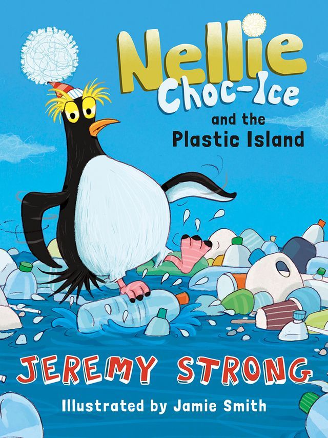  Nellie Choc-Ice (3) – Nellie Choc-Ice and the Plastic Island(Kobo/電子書)