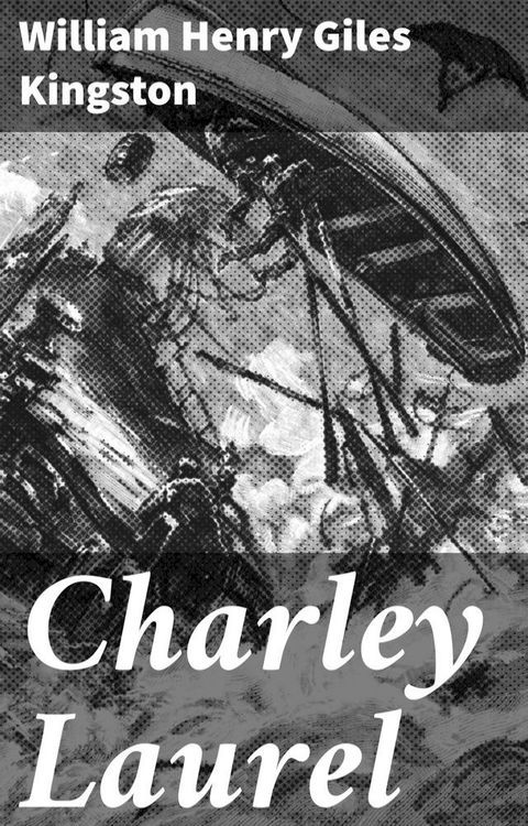 Charley Laurel(Kobo/電子書)