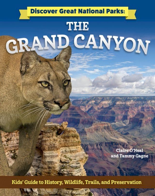  Discover Great National Parks: Grand Canyon(Kobo/電子書)