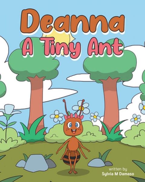 Deanna A Tiny Ant(Kobo/電子書)