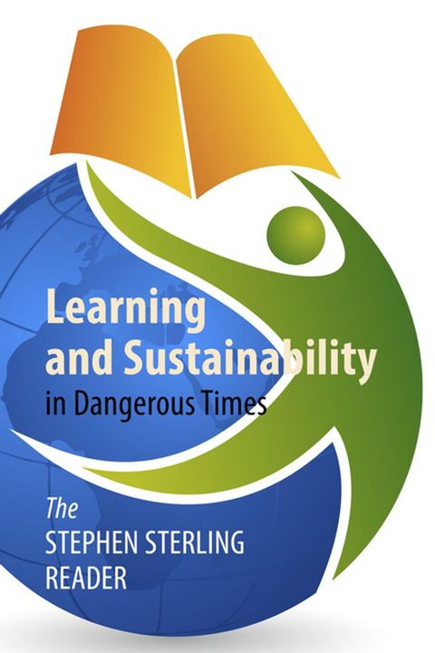 Learning and Sustainability in Dangerous Times(Kobo/電子書)