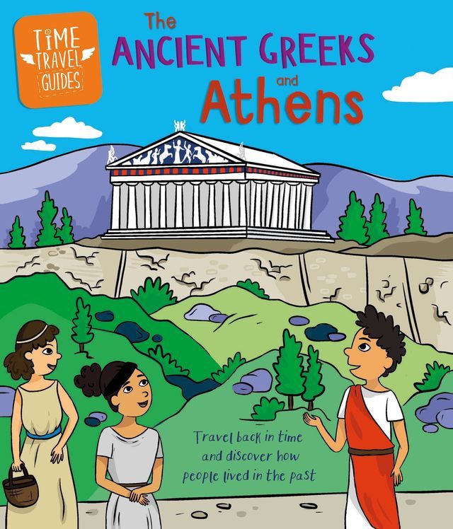  Time Travel Guides: Ancient Greeks and Athens(Kobo/電子書)