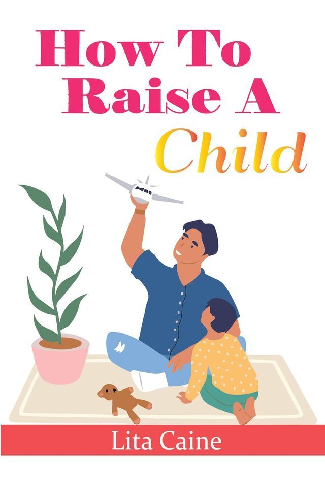  How to Raise a Child(Kobo/電子書)