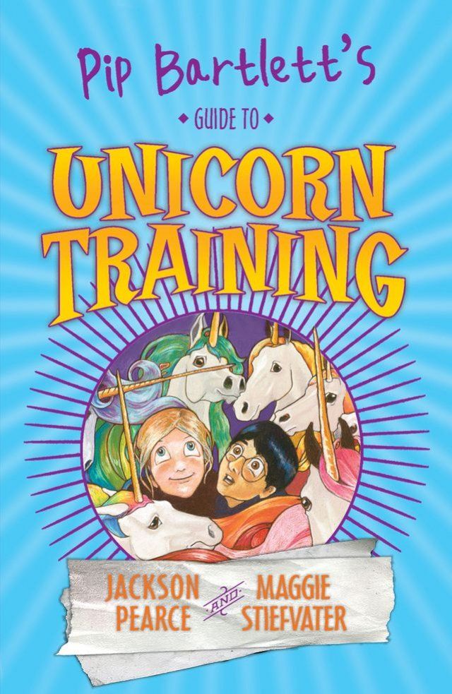  Pip Bartlett's Guide to Unicorn Training #2(Kobo/電子書)