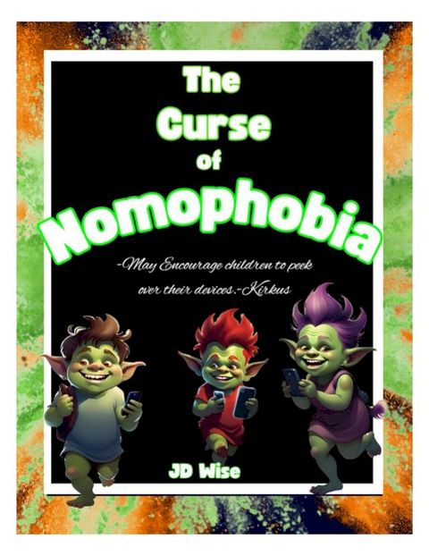 The Curse Of Nomophobia(Kobo/電子書)