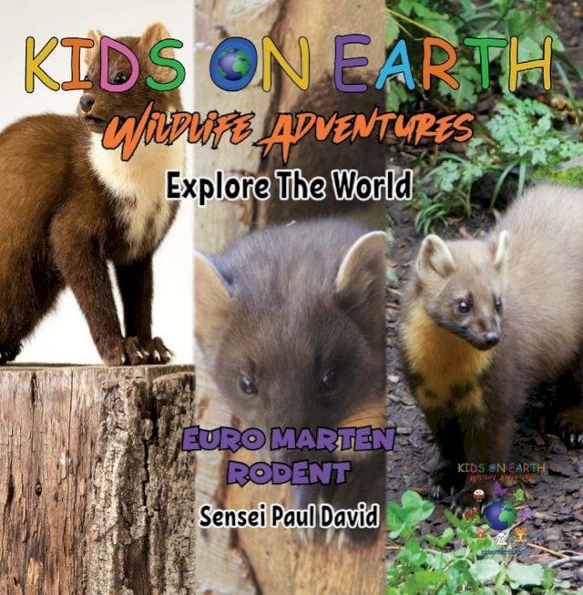  KIDS ON EARTH - Euro Marten Rodent(Kobo/電子書)