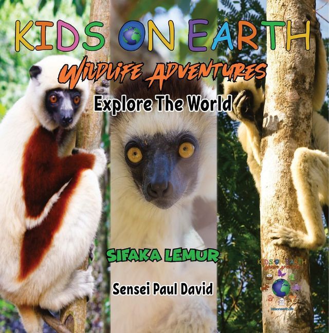  KIDS ON EARTH - Sifaka Lemur - Madagascar(Kobo/電子書)