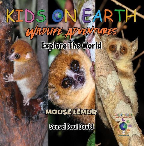 KIDS ON EARTH - Mouse Lemur - Madagascar(Kobo/電子書)