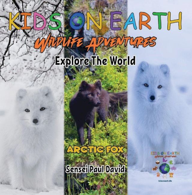  KIDS ON EARTH - Arctic Fox - Iceland(Kobo/電子書)