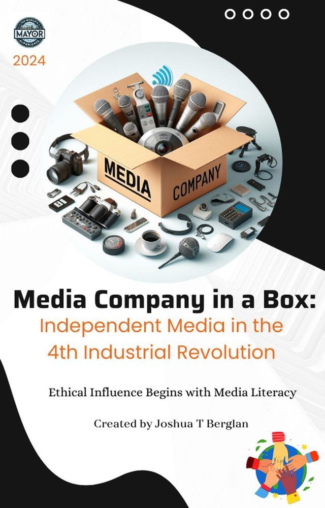  Media Company in a Box: Independent Media in the 4th Industrial Revolution(Kobo/電子書)