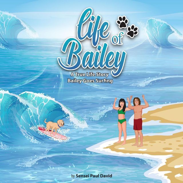  Life of Bailey: Bailey Goes Surfing(Kobo/電子書)