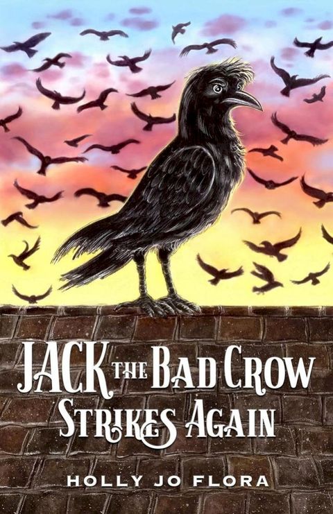 Jack the Bad Crow Strikes Again(Kobo/電子書)