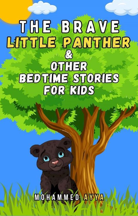 The Brave Little Panther & Other Bedtime Stories For Kids(Kobo/電子書)