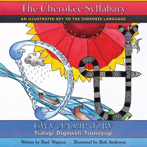 The Cherokee Syllabary: An Illustrated Key to the Cherokee Language(Kobo/電子書)