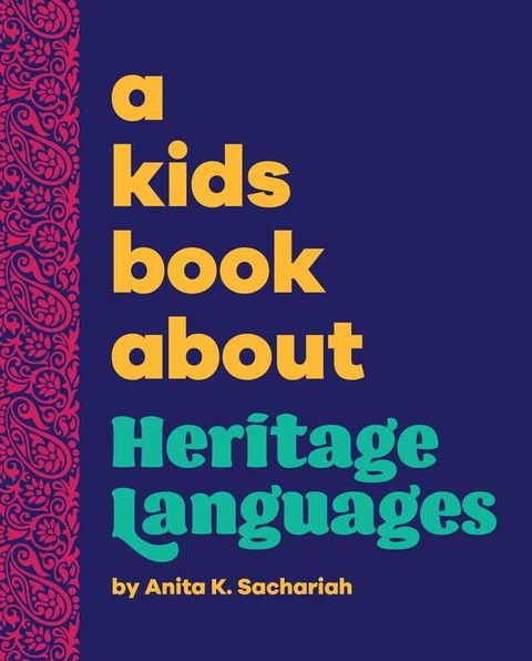 A Kids Book About Heritage Languages(Kobo/電子書)