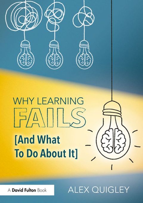 Why Learning Fails (And What To Do About It)(Kobo/電子書)