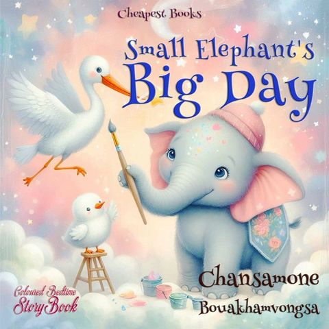 Small Elephant's Big Day(Kobo/電子書)