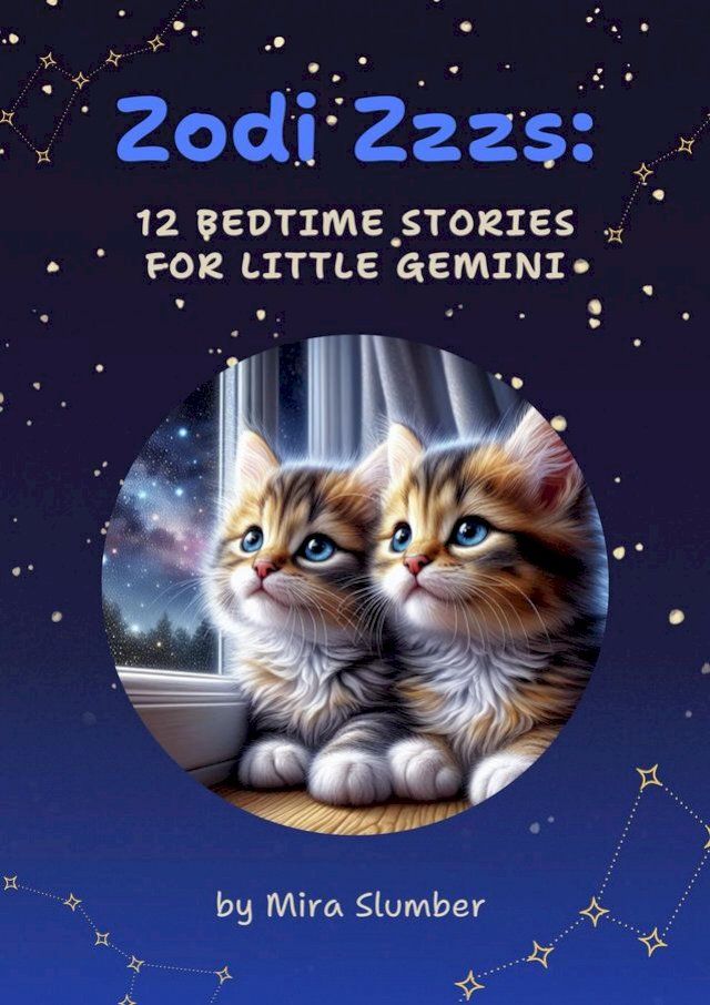  Zodi Zzzs: 12 Bedtime Stories for Little Gemini(Kobo/電子書)