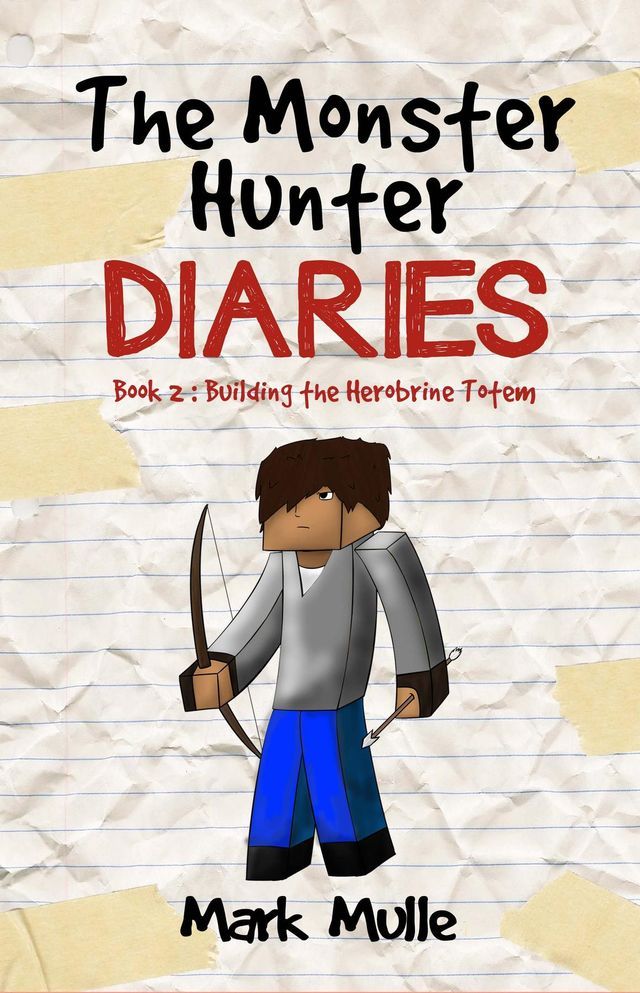  The Monster Hunter Diaries Book 2(Kobo/電子書)