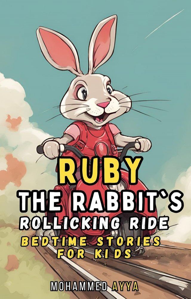  Ruby the Rabbit's Rollicking Ride(Kobo/電子書)