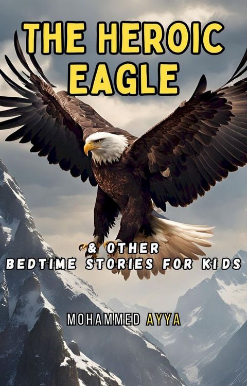 The Heroic Eagle(Kobo/電子書)