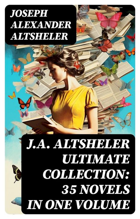 J.A. ALTSHELER Ultimate Collection: 35 Novels in One Volume(Kobo/電子書)