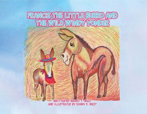 Francis the Little Burro and the Wild Windy Yonder(Kobo/電子書)