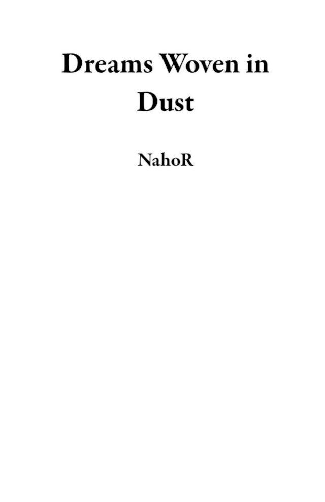  Dreams Woven in Dust(Kobo/電子書)