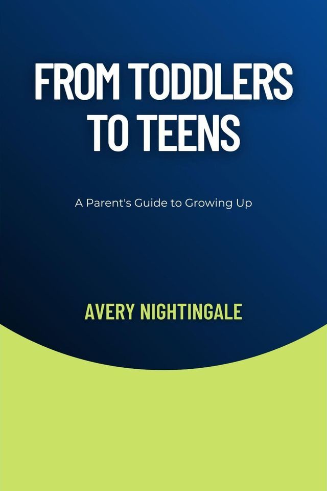  From Toddlers to Teens(Kobo/電子書)