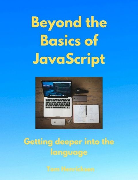 Beyond the Basics of JavaScript(Kobo/電子書)