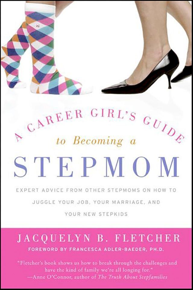  A Career Girl's Guide to Becoming a Stepmom(Kobo/電子書)