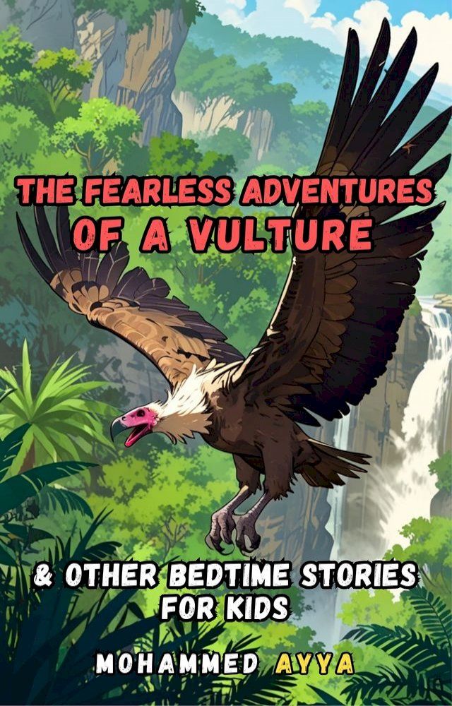  The Fearless Adventures of a Vulture(Kobo/電子書)