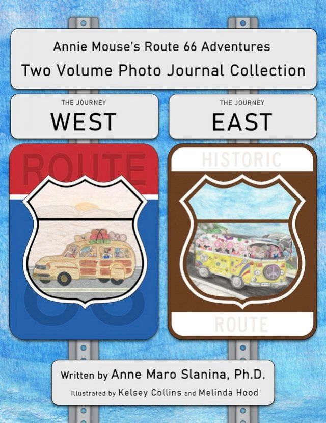  Annie Mouse's Route 66 Adventures: Two Volume Photo Journal Collection(Kobo/電子書)