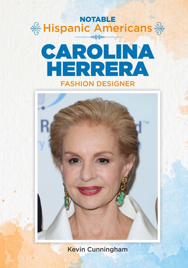  Carolina Herrera: Fashion Designer(Kobo/電子書)