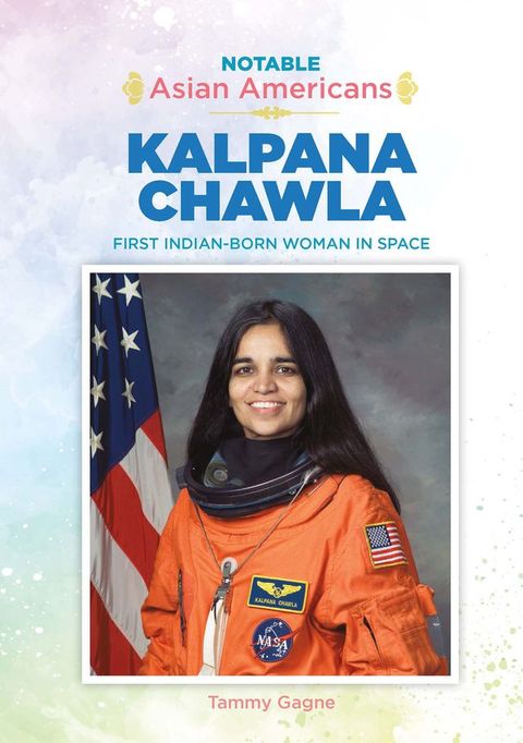 Kalpana Chawla: First Indian-Born Woman in Space(Kobo/電子書)