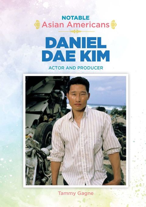 Daniel Dae Kim: Actor and Producer(Kobo/電子書)