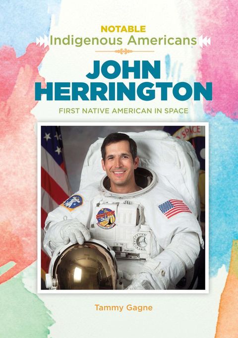 John Herrington: First Native American in Space(Kobo/電子書)